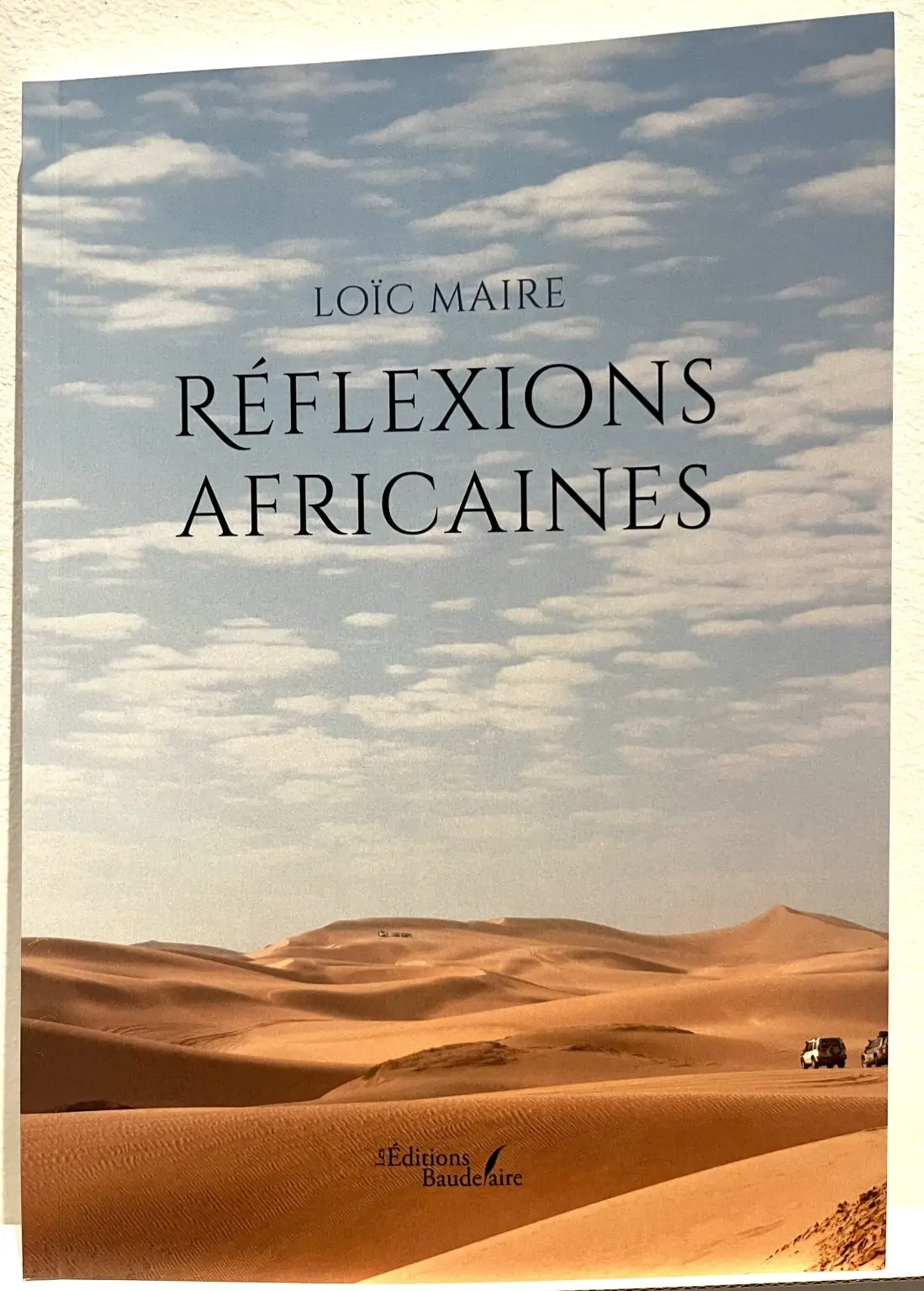 Livre recit de voyage reflexions africaines en namibie par Loic Maire